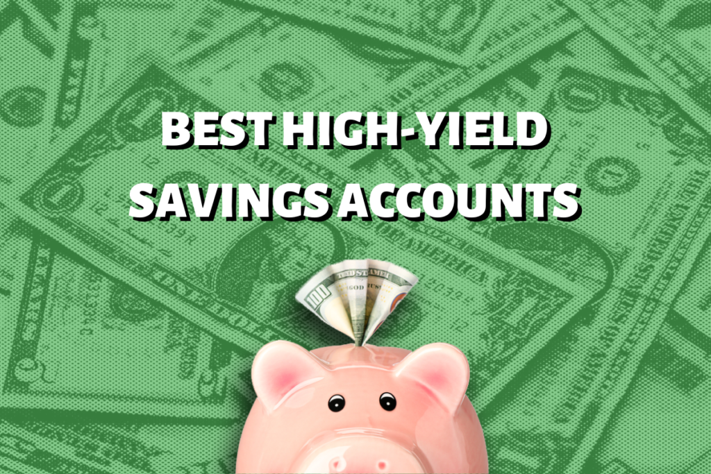The Best High-Yield Savings Accounts