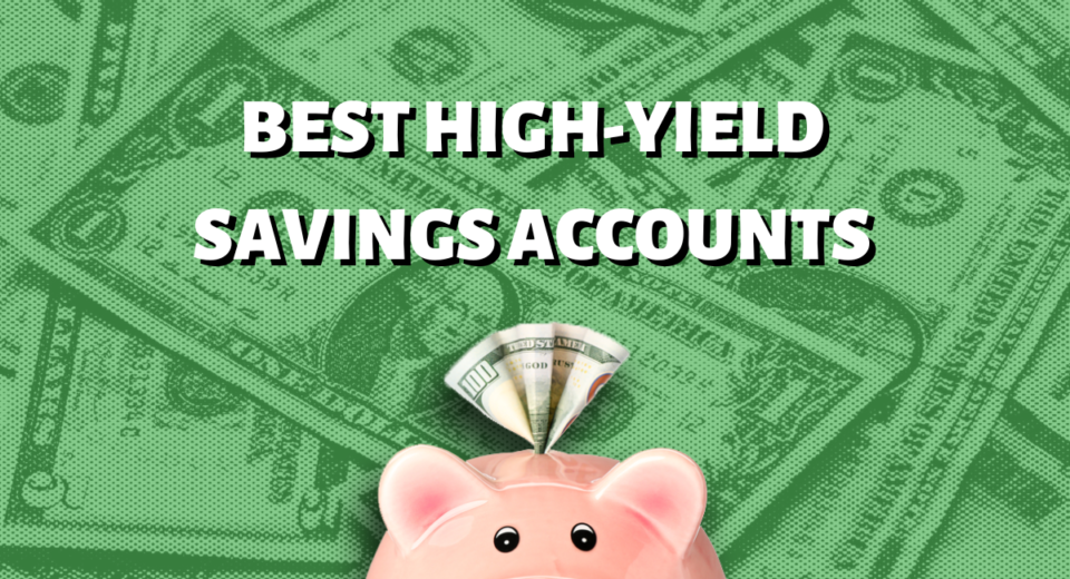 The Best High-Yield Savings Accounts